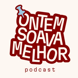 Ontem Soava Melhor