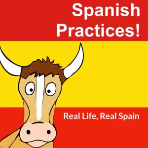 Spanish Practices – Living in Spain: Real Life, Real Spain