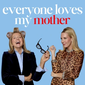 Everyone Loves My Mother