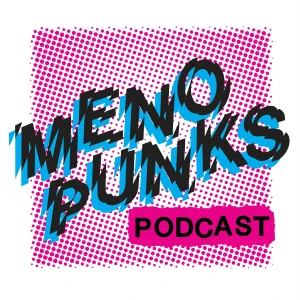 ⚡️MENOPUNKS PODCAST ⚡️