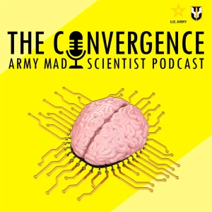 The Convergence - The Army's Mad Scientist Podcast