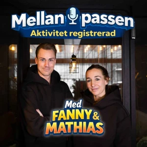 Mellan passen med Fanny & Mathias