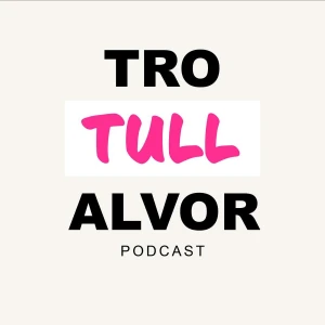 Tro, Tull & Alvor