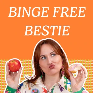 Binge Free Bestie