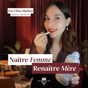Naître Femme, Renaître Mère