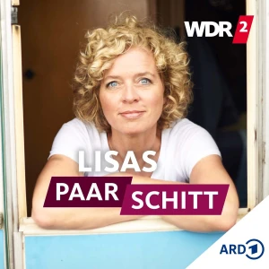 Lisas Paarschitt: Der Beziehungs-Podcast mit Lisa Ortgies | WDR