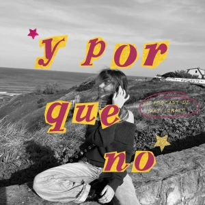 ¿Y por qué no?