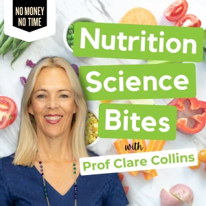 Nutrition Science Bites with Professor Clare Collins AO