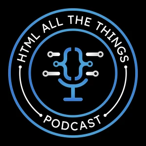HTML All The Things - Web Development, AI, and Developer Careers