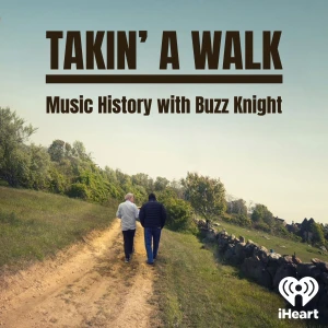 Takin' A Walk - Music History with Buzz Knight