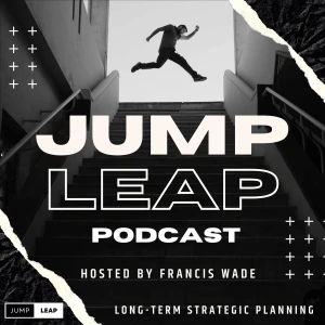 JumpLeap Long-Term Strategic Planning Podcast