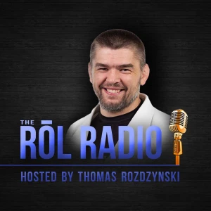 The ROL Radio - Hosted by Thomas Rozdzynski