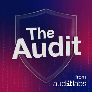 The Audit - Cybersecurity Podcast