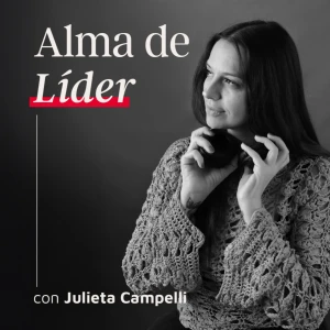 Alma de Líder con Julieta Campelli