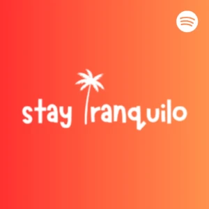 Stay Tranquilo