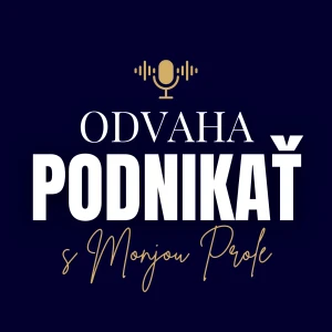 Odvaha Podnikať s Monjou Prole