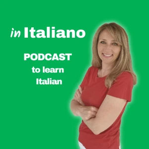 in Italiano | Podcast to learn Italian