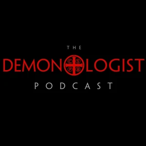 The Demonologist Podcast