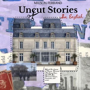 The Uncut Stories Podcast from Maison Ferrand