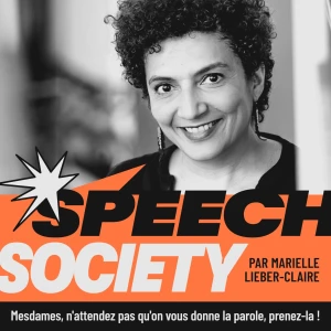SPEECH SOCIETY - Conseils prise de parole en public pour booster le charisme et la confiance des conférencières et dirigean