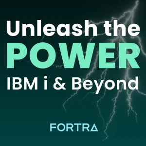 Unleash the POWER: IBM i & Beyond