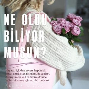 NE OLDU BİLİYOR MUSUN?