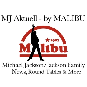 MJ Aktuell - by MALIBU * Ein Podcast zum King of Pop Michael Jackson