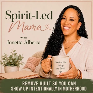 Spirit-Led Mama | Emotional Regulation, Present Mom, God’s Peace, Biblical Encouragement, Motherhood