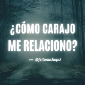 ¿cómo carajo me relaciono?