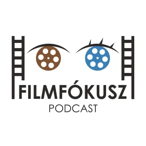 FilmFókusz podcast