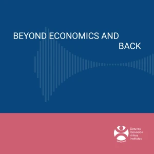 Beyond Economics And Back