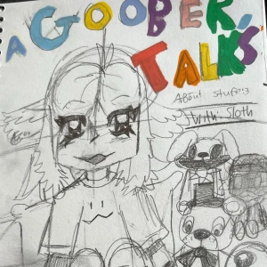 A goober talks: a WOF and MANY OTHER FANDOM AND GOOBER STUFF podcast :333
