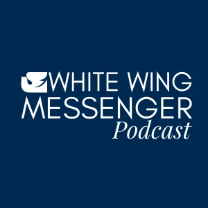 The White Wing Messenger Podcast