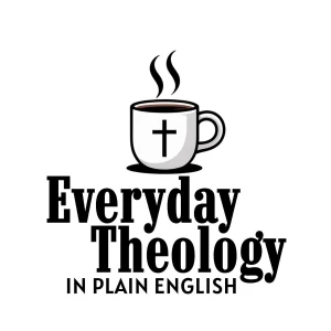 Everyday Theology In Plain English