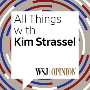All Things with Kim Strassel