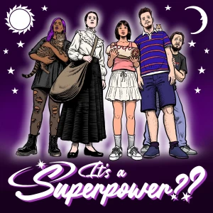 It's a Superpower??