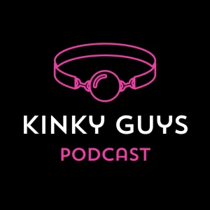 Kinky Guys Podcast