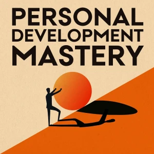 Personal Development Mastery: Mindset and Growth for Midlife Professionals