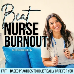 Beat Nurse Burnout | Holistic Wellness, Stress, Burnout Recovery, Fatigue, Identity, Healing