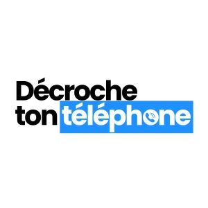 Décroche ton téléphone