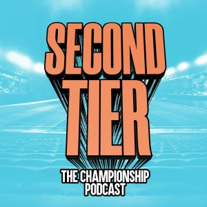Second Tier - The Championship Football Podcast