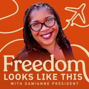 Freedom Looks Like This – solo travel for women over 40 ready to choose themselves