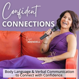 Confident Connections | Connect with Confidence Through Body Language, Verbal and Non Verbal Communication, and Leadership De