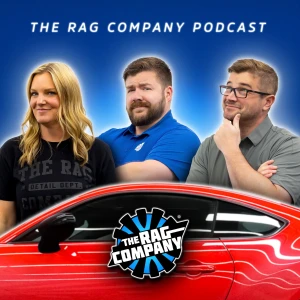 The Rag Company Podcast | A Detailed Look Inside Car Care Culture