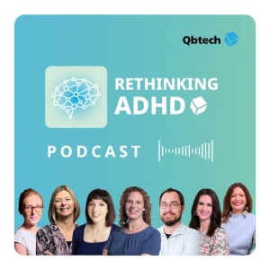 Rethinking ADHD Podcast