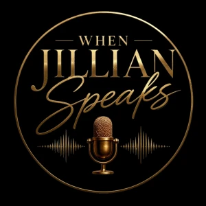 WhenJillianSpeaks