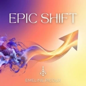 Epic Shift — Confiance en soi, reconversion et connaissance de soi