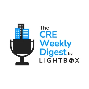 The CRE Weekly Digest by LightBox