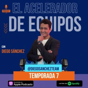 El acelerador de equipos con Diego Sánchez
