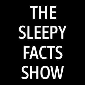 The Sleepy Facts Show